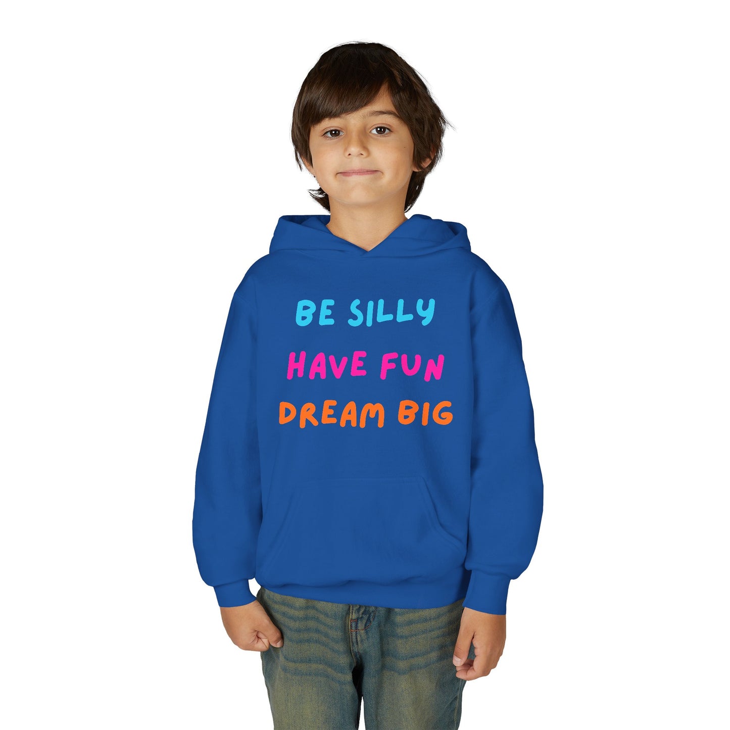 Be Silly Have Fun Dream Big Youth Hoodie | Positive Kids Quote Hoodie
