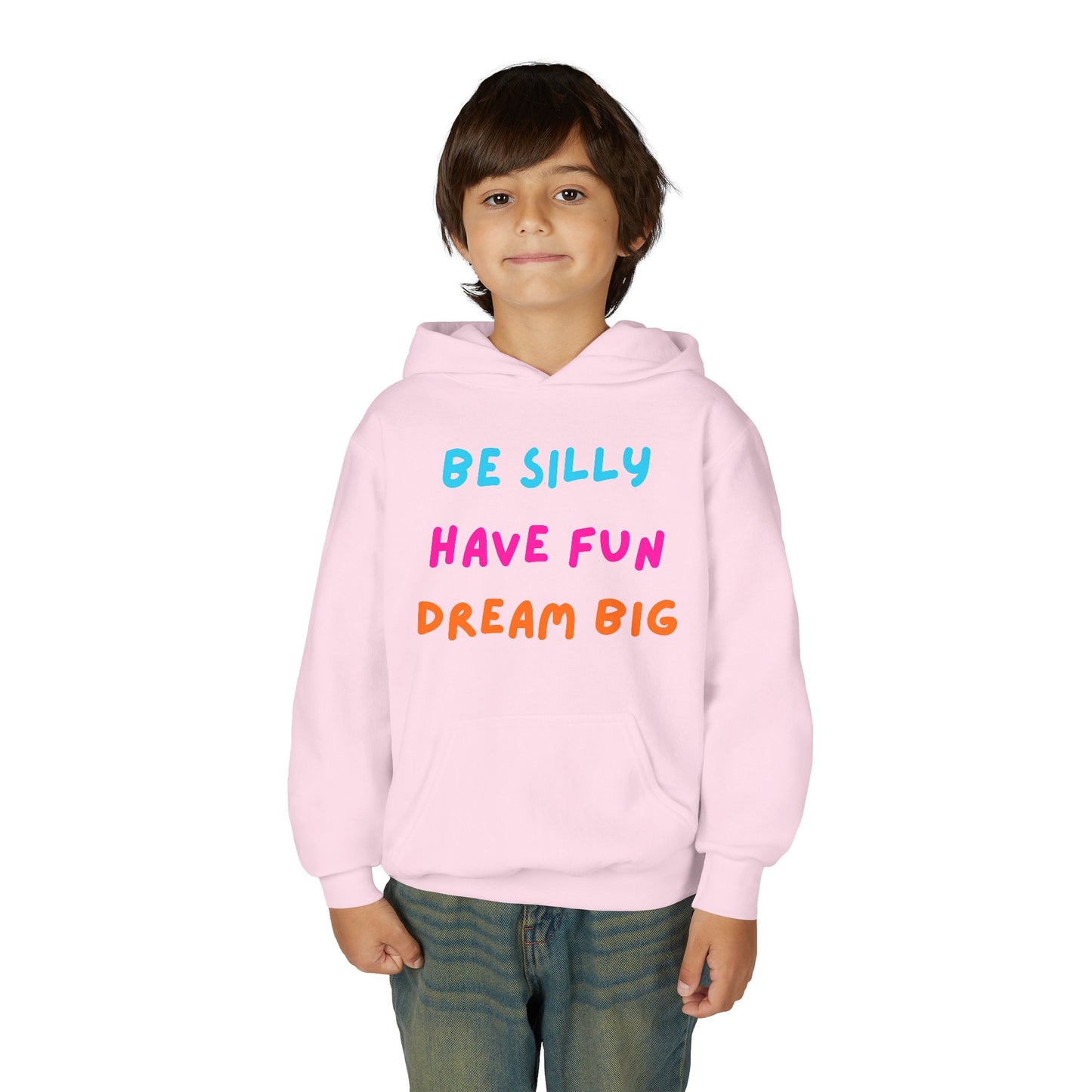 Be Silly Have Fun Dream Big Youth Hoodie | Positive Kids Quote Hoodie