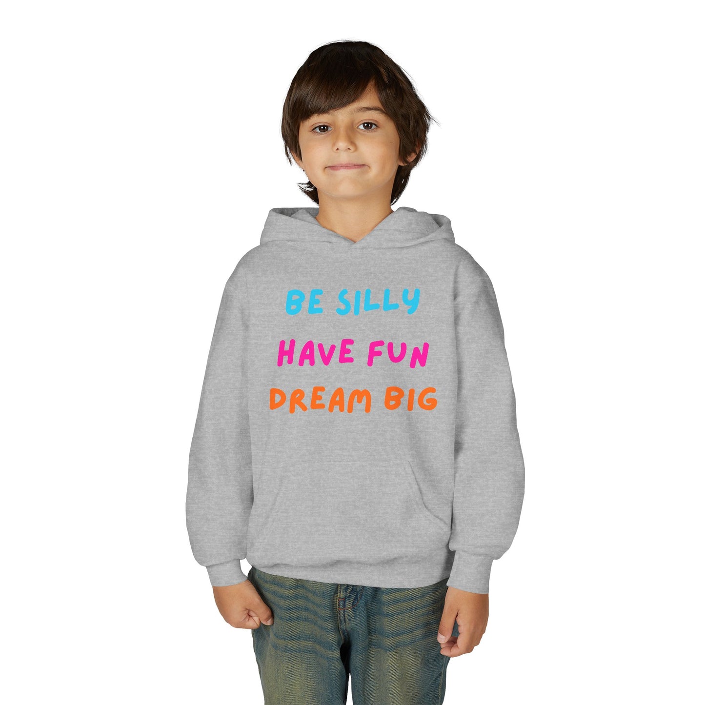 Be Silly Have Fun Dream Big Youth Hoodie | Positive Kids Quote Hoodie