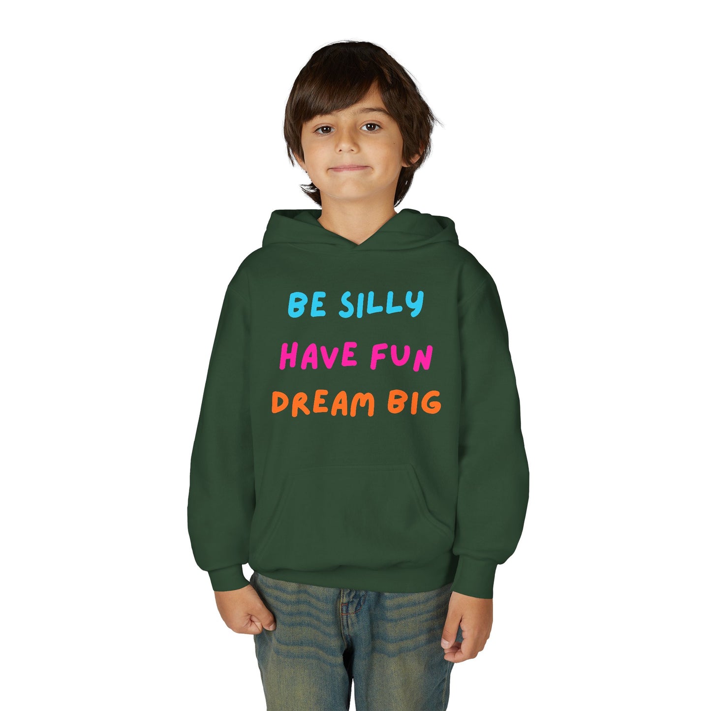 Be Silly Have Fun Dream Big Youth Hoodie | Positive Kids Quote Hoodie