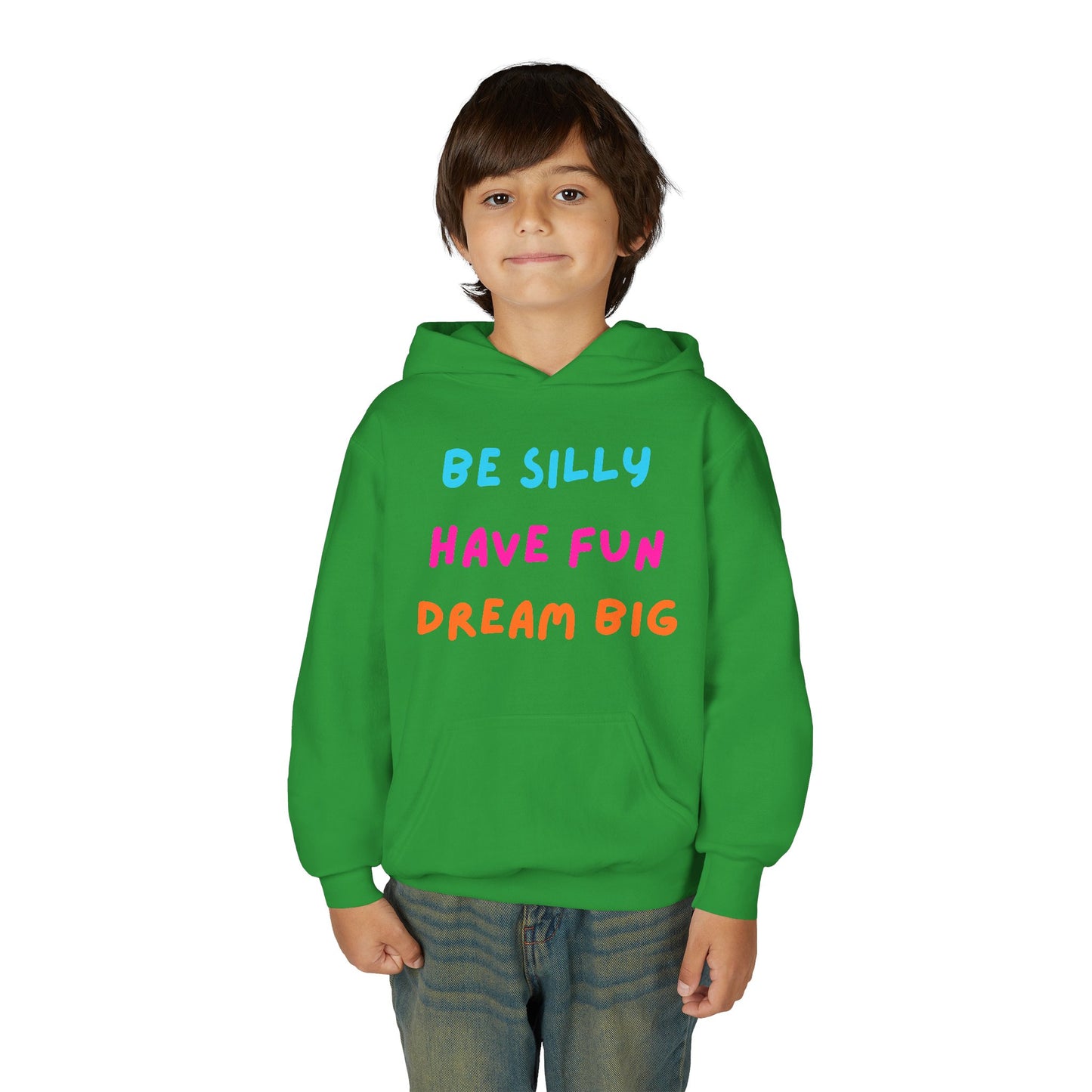 Be Silly Have Fun Dream Big Youth Hoodie | Positive Kids Quote Hoodie